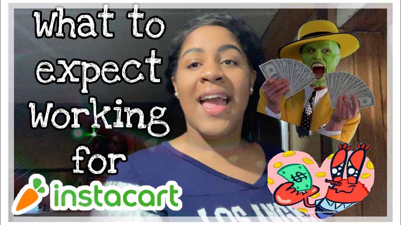 SIDE HUSTLES| WHAT CAN YOU EXPECT WORKING FOR INSTACART AND HOW MUCH YOU CAN MAKE + ADVICE