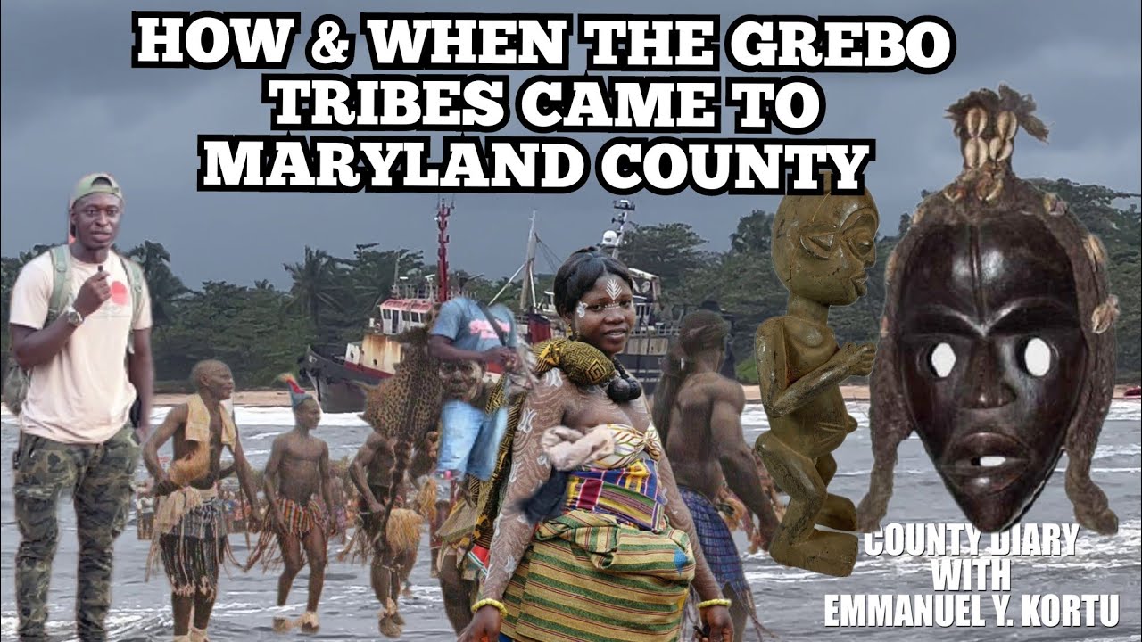 HOW & WHEN THE GREBO PEOPLE CAME TO MARYLAND COUNTY, THE FULL STORY.