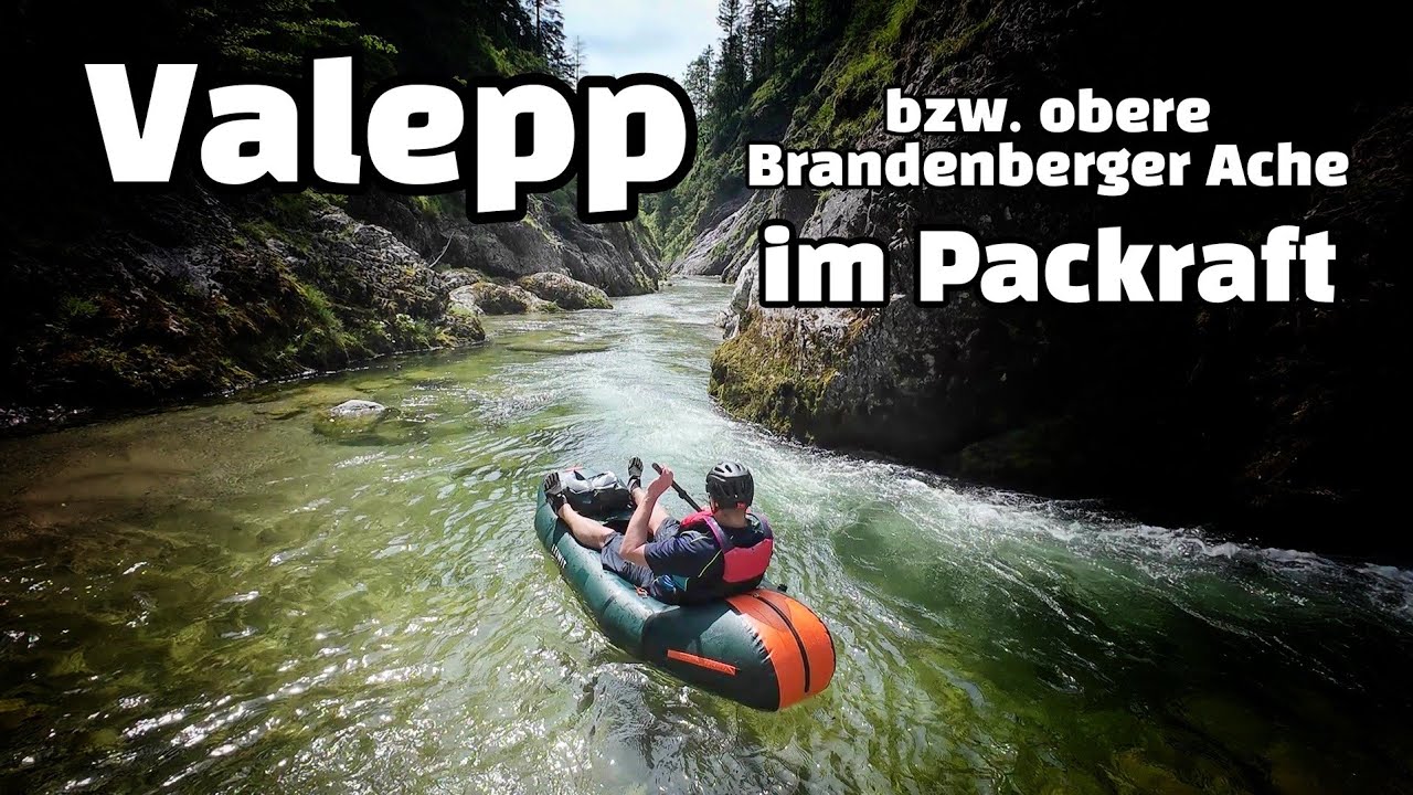 Valepp / Obere Brandenberger Ache / Packraft Tour / Wildwasser / Kajak / Paddeln / X-Boil