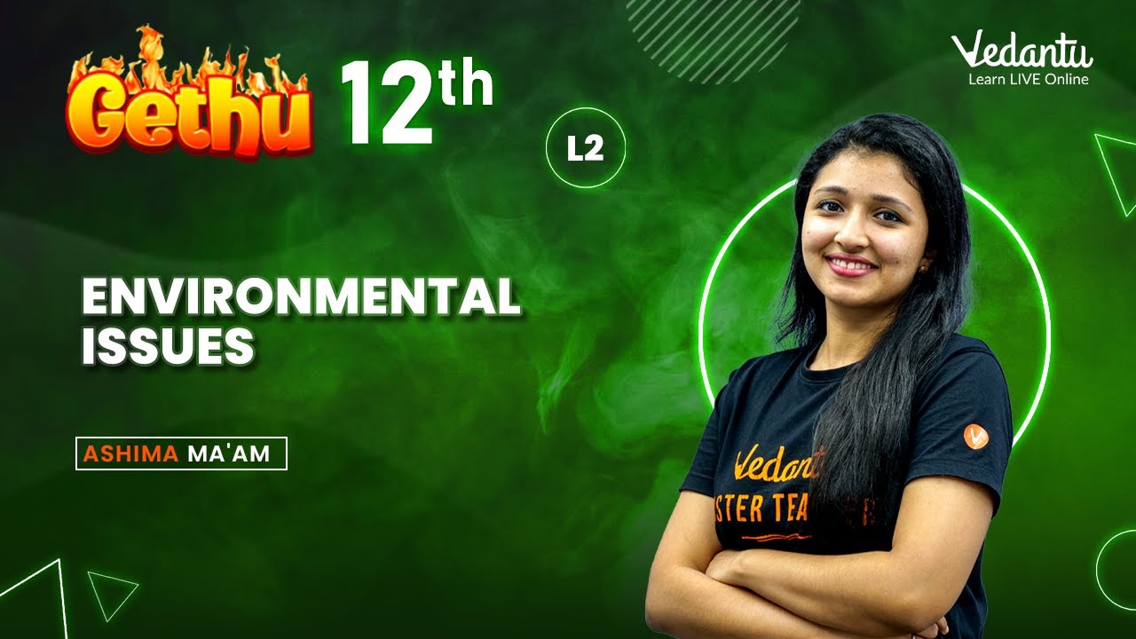 Environmental Issues L2 | NEET 2023 | #neetbiology | Ashima Mam | Vedantu Mater Tamil