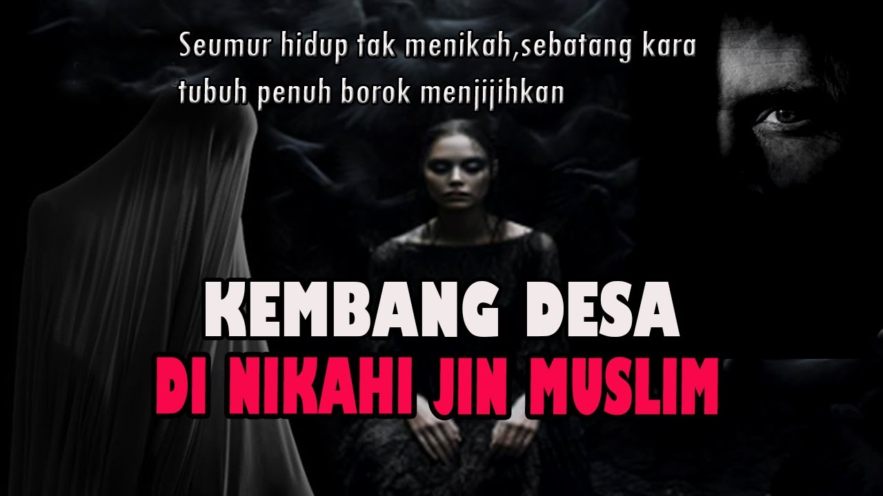 CERITA MISTERI ❗️❗️ ASMARA GAIB-KEMBANG DESA YANG DINIKAHI JIN