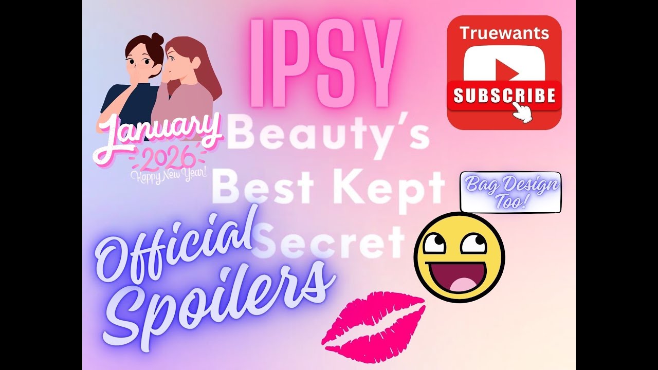 IPSY January 2026 Spoiler OFFICIAL | ORIGINAL+ EXTRA Products Info, Bag Design|  Beauty Finds
