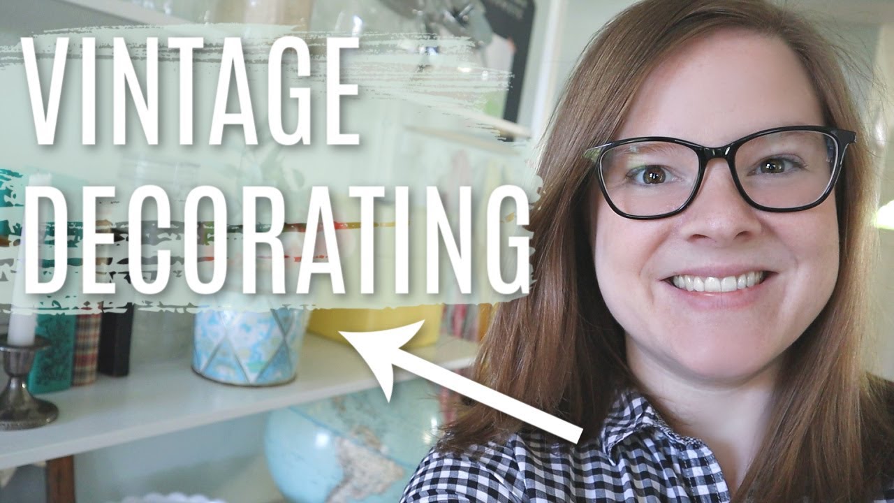 Decorating With Vintage Finds and Vintage Home Decor