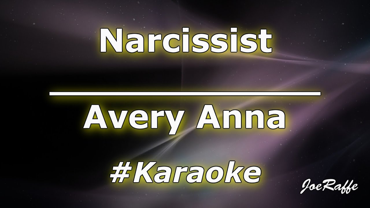 Avery Anna - Narcissist (Karaoke)