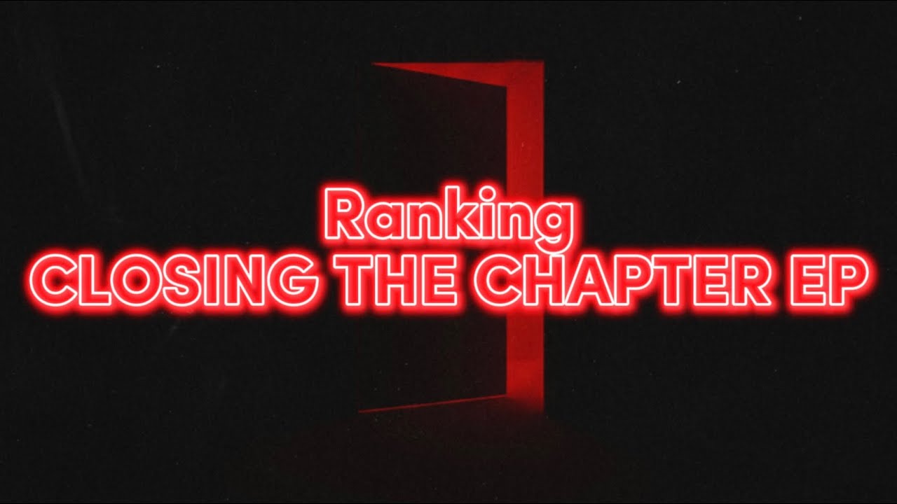 Ranking longstoryshort’s CLOSING THE CHAPTER EP