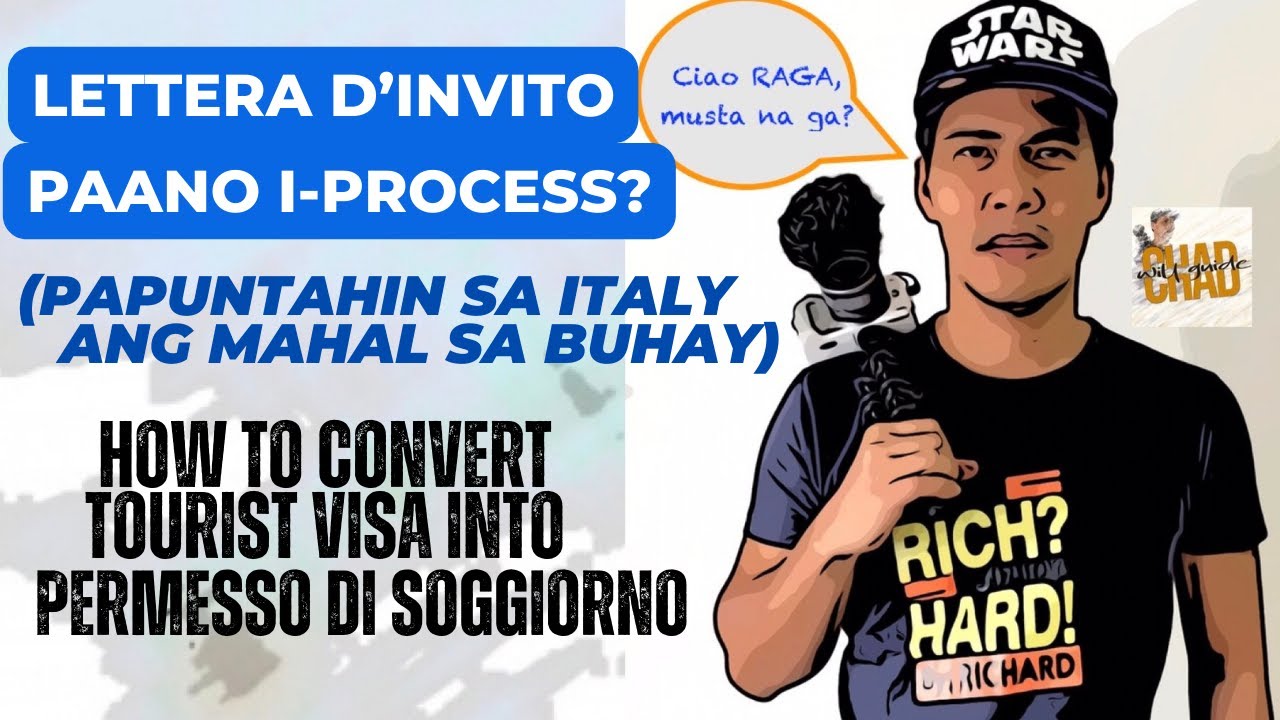 LETTERA D’INVITO PAANO GAWIN PARA MAKAPUNTA SA ITALY? TOURIST VISA PWEDE I-Convert into PDSoggiorno?