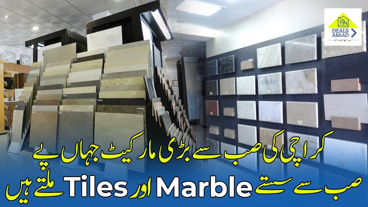 Wholesale market of Marble and Tiles cheapest market of Karachi for house floorings