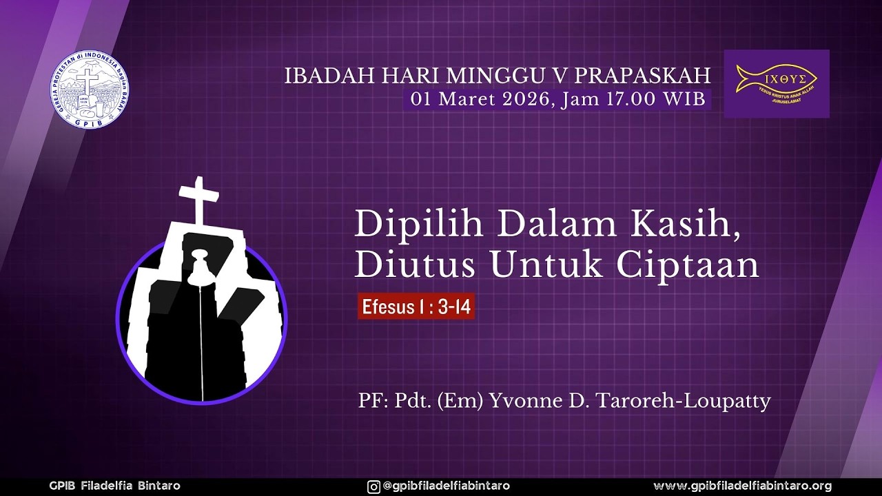[LIVE] IBADAH HARI MINGGU V  PRAPASKAH - 1 MaretI 2026 (17.00 WIB) @ GPIB FILADELFIA