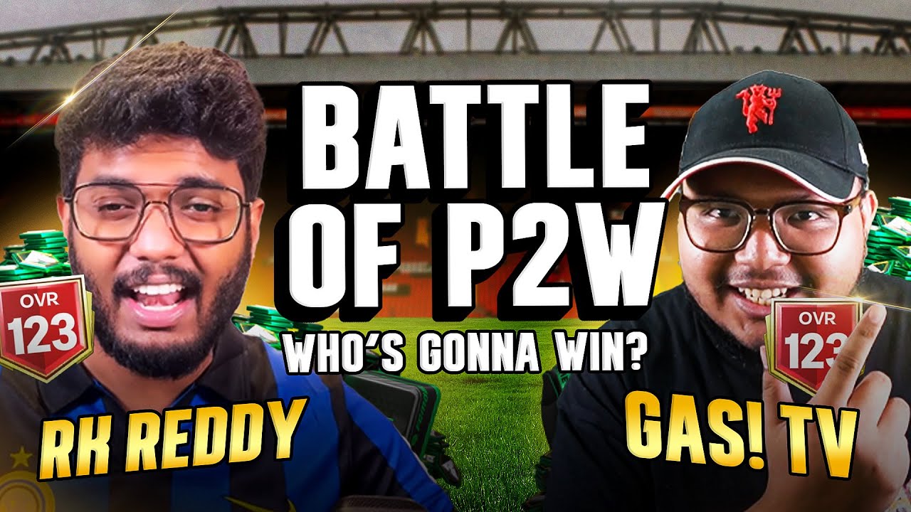 BATTLE OF P2W! GASTV VS RKREDDY FC MOBILE