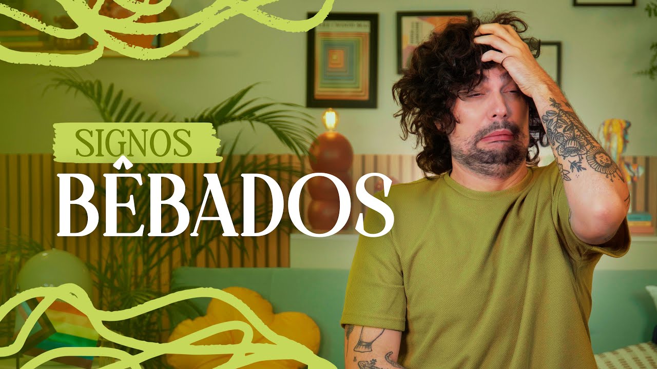 OS SIGNOS BÊBADOS
