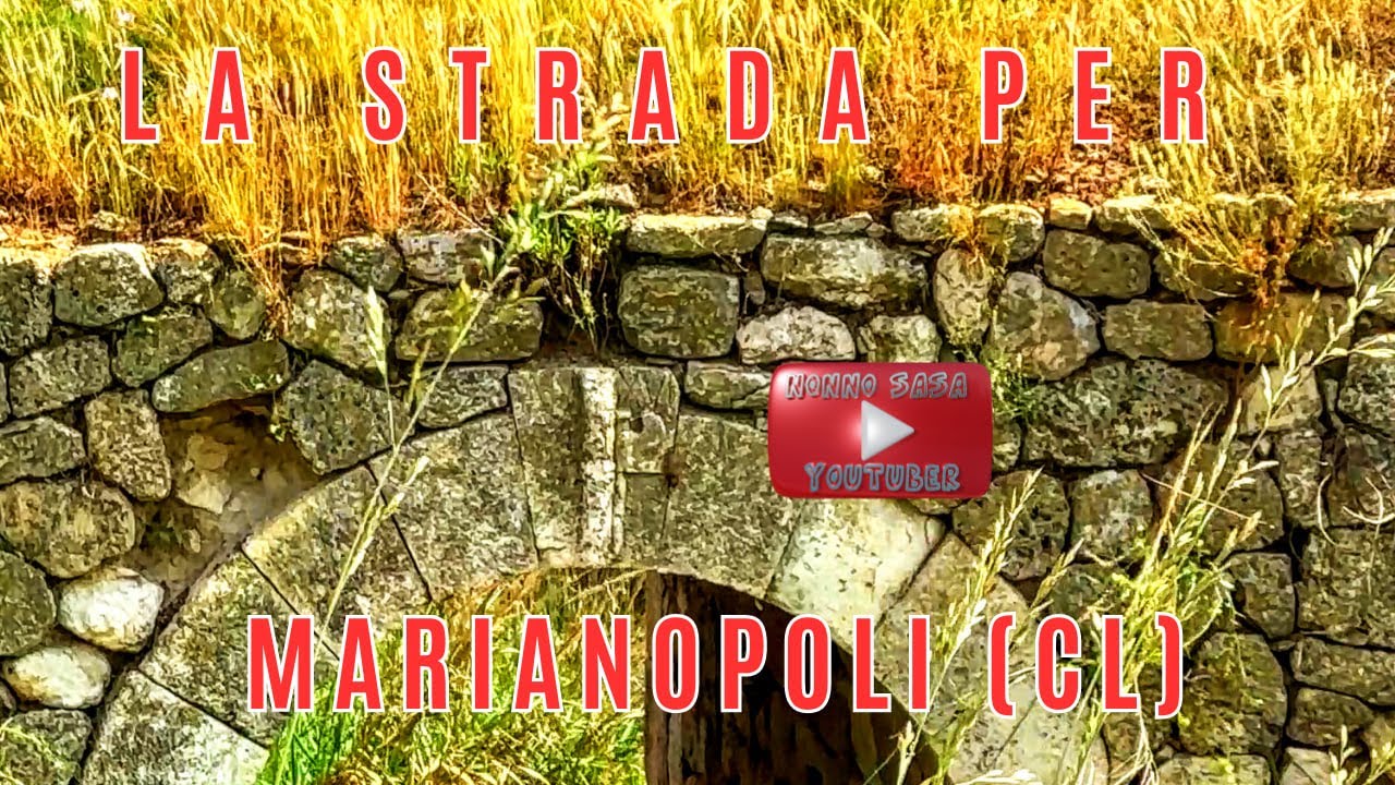 LA STRADA PER MARIANOPOLI (CL)