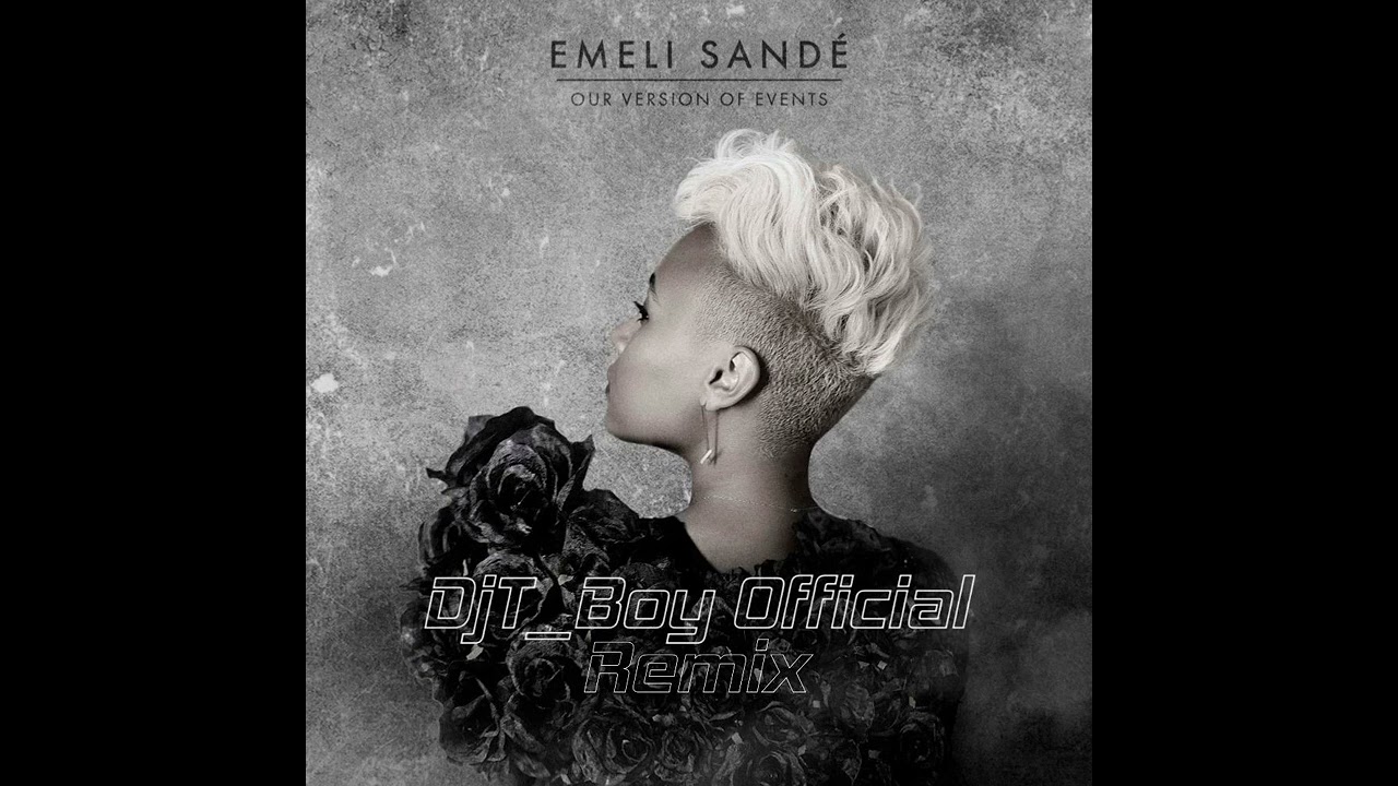 Emeli Sandé - Read All About It (DjT_Boy Official Remix)