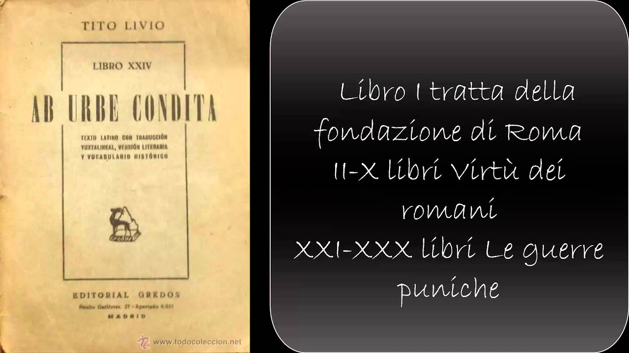 Lezione di latino: Tito Livio Ab Urbe condita