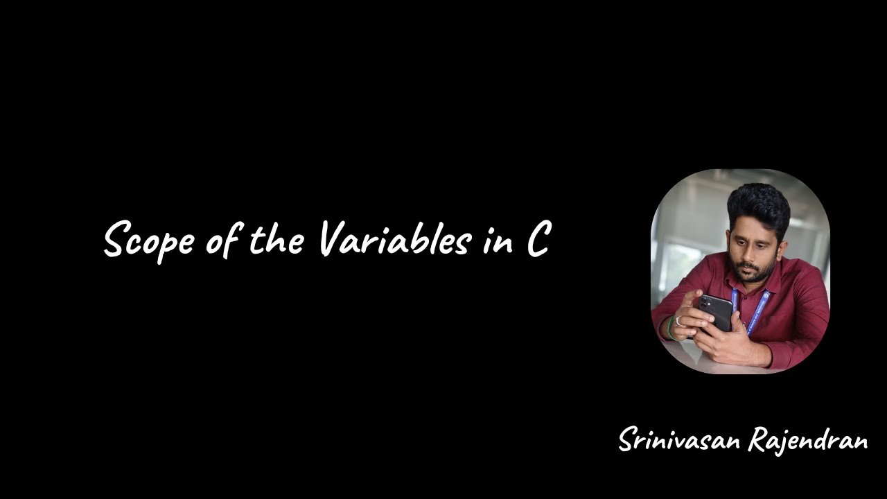 12.  Scope of the variable| C Programming: Understand Scope of Variables | Variable Scope in C