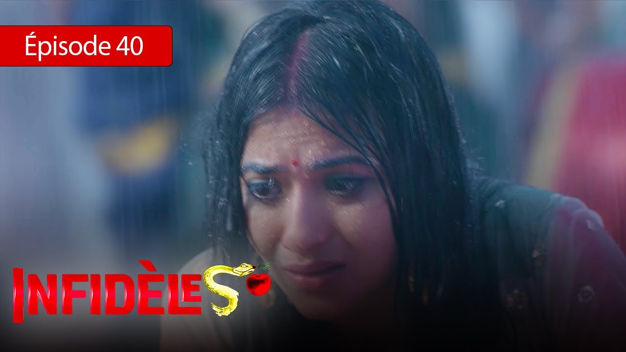 Infidèles - EP 40 - Silsila Badalte Rishton Ka - Série en français - HD