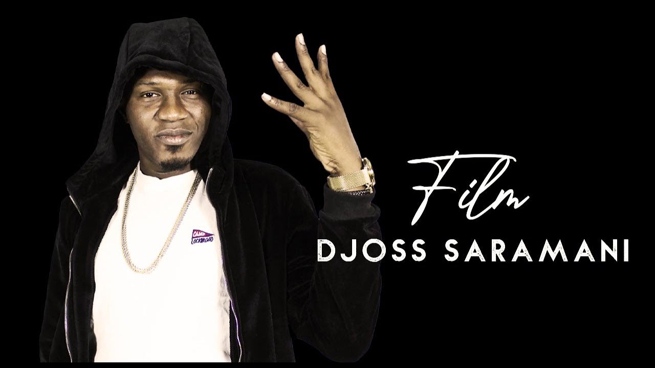 Djoss Saramani - Film (Officiel 2021)