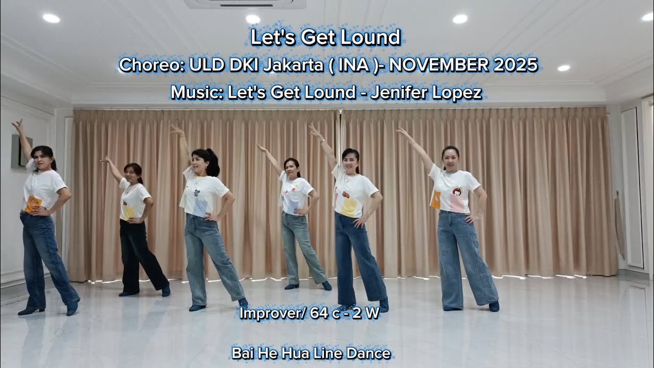 Let's Get Lound Line Dance|| Choreographed: ULD DKI JAKARTA (INA)|| Dance by Bai He Hua 