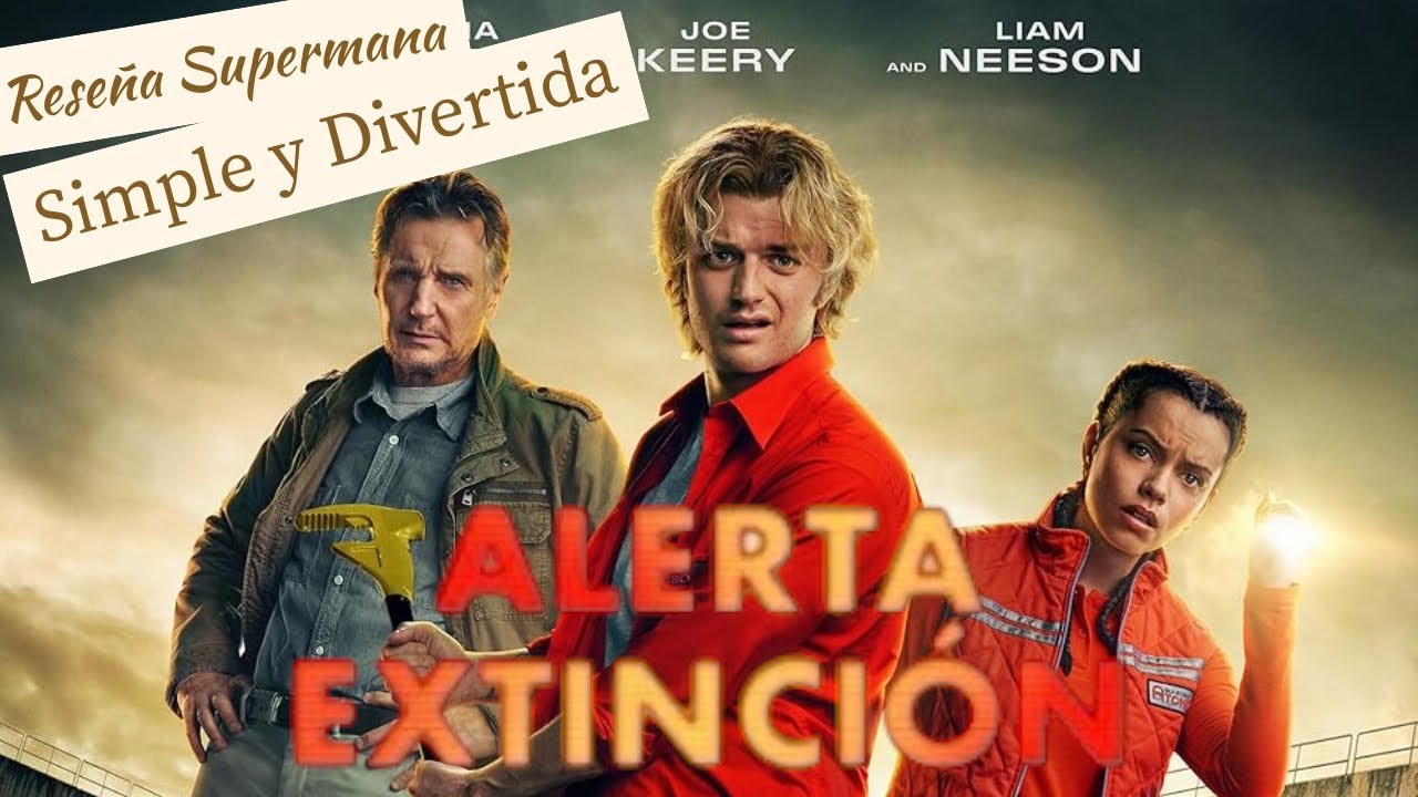 Alerta Extinción: Joe Keery y Liam Neeson en Acción - Reseña Supermana