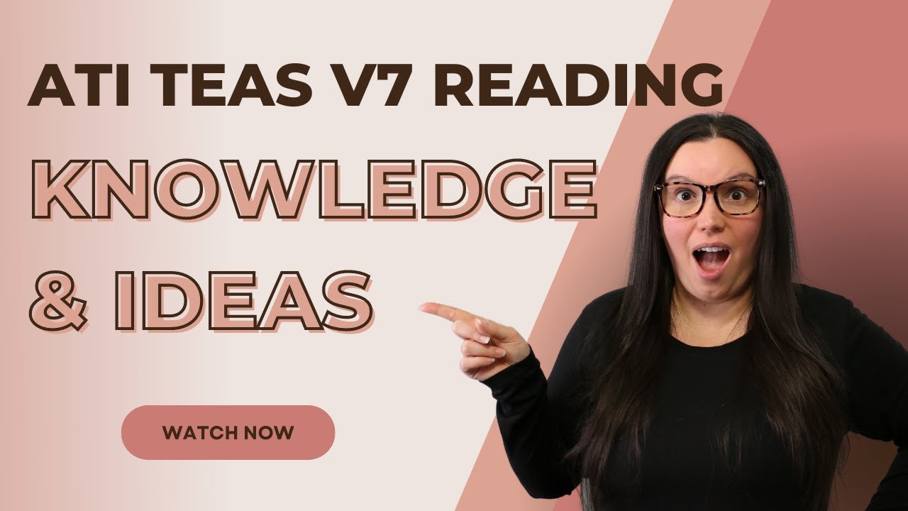 ATI TEAS Reading Version 7 Knowledge and Ideas Guide (How to Get the Perfect Score)