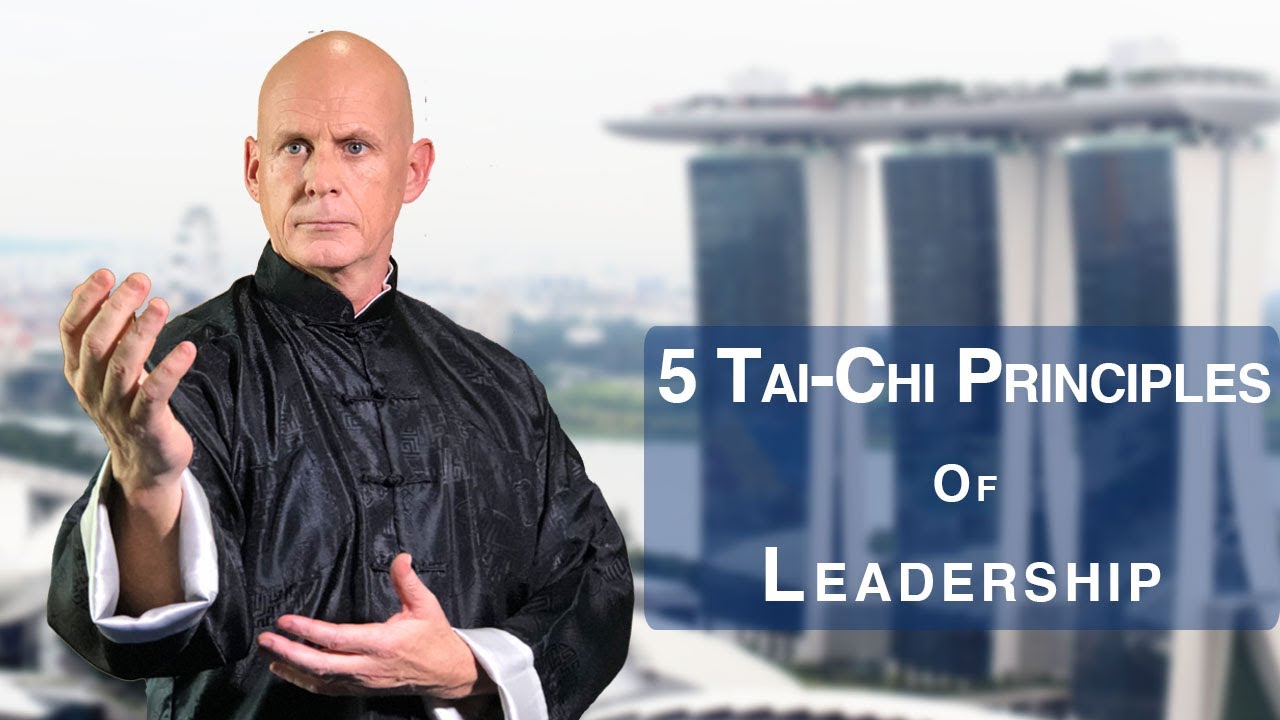 5 Tai Chi Principles of Leadership