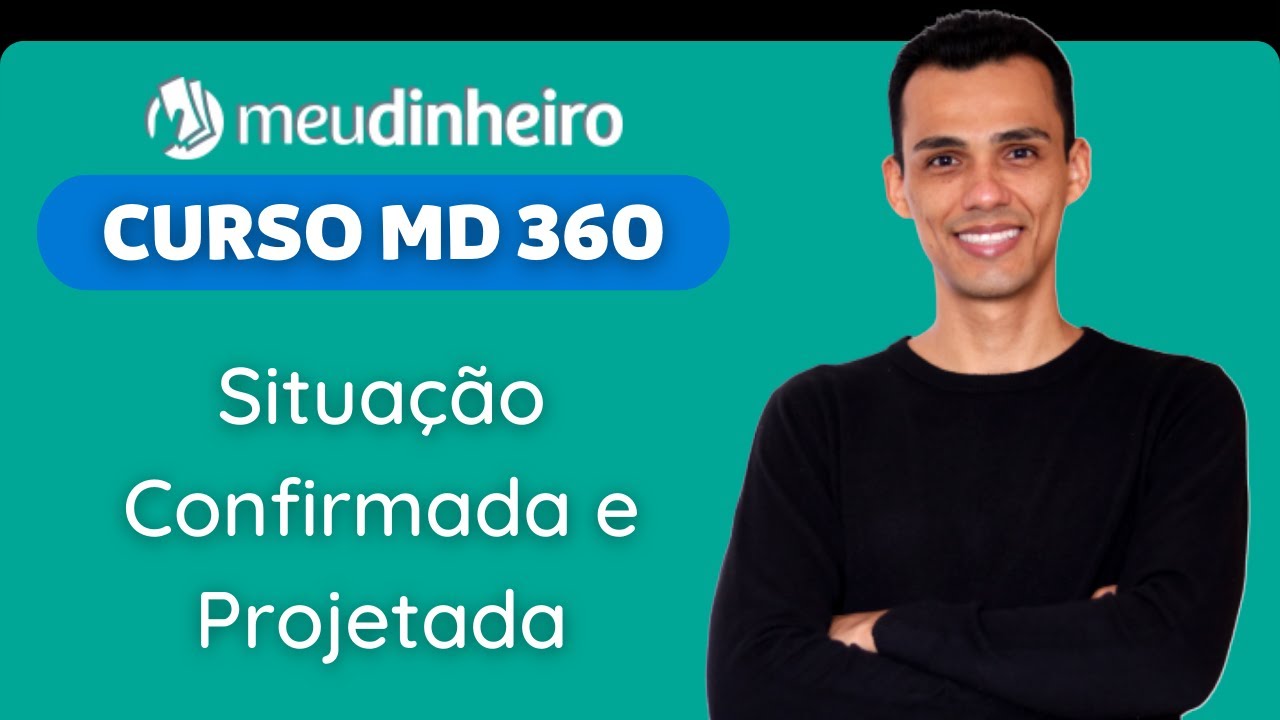 CMD360 Módulo 02 Financeiro - Situação Confirmada e Projetada - Aula 3 - Parte 2/4