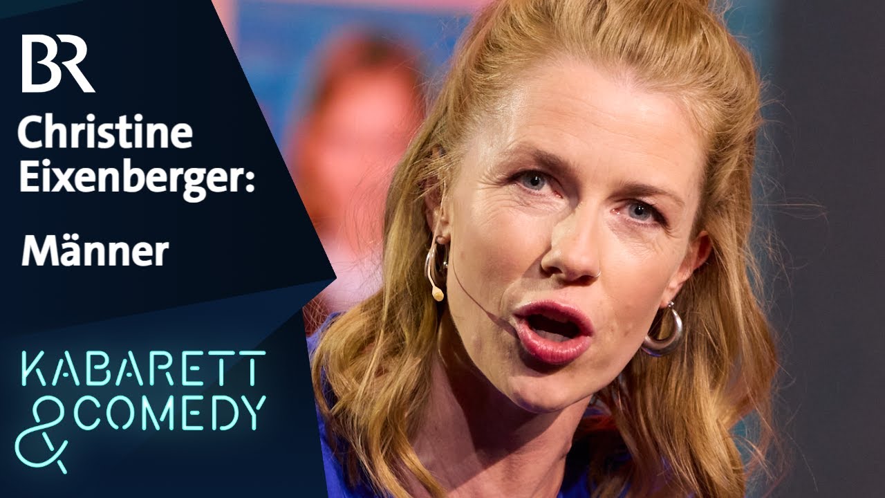 Christine Eixenberger: Männer haben es schwer | Nachsitzen - BR Fernsehen