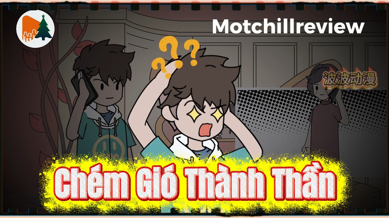 Chém Gió Thành Thần | Motchillreview