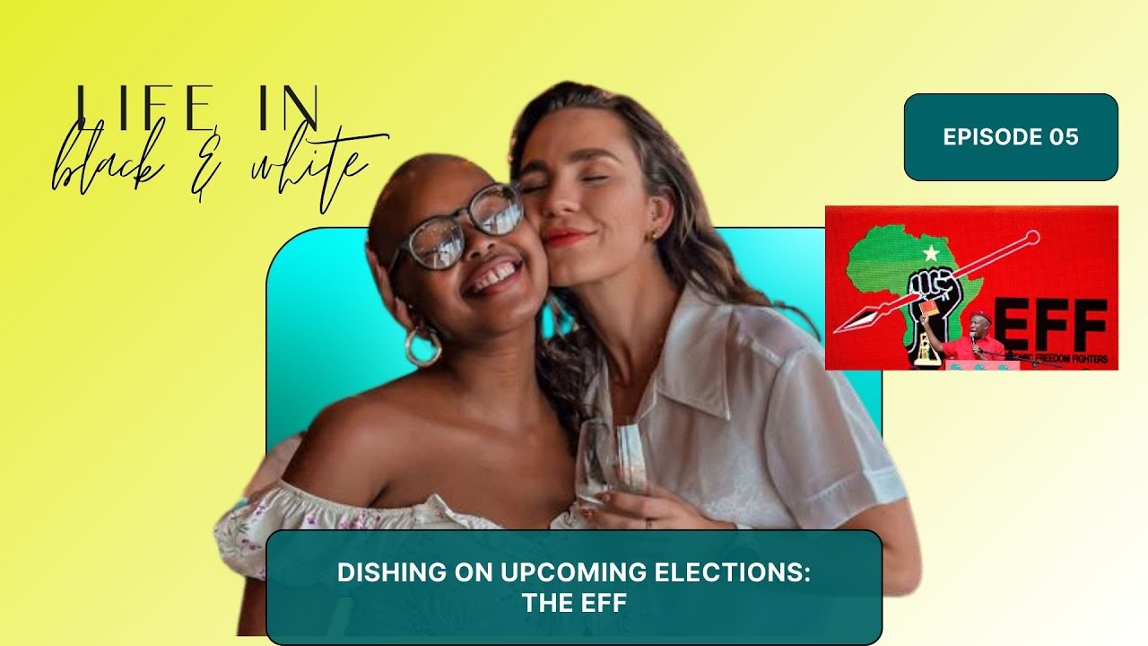 #5. LIFE IN Black & White - Dishing on Upcoming Elections: EFF