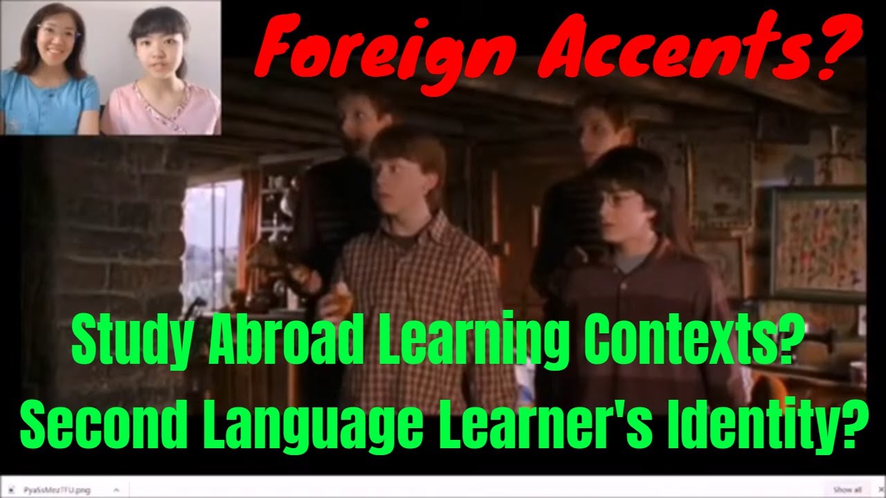 Foreign Accents  and Second Language Learner's Identity