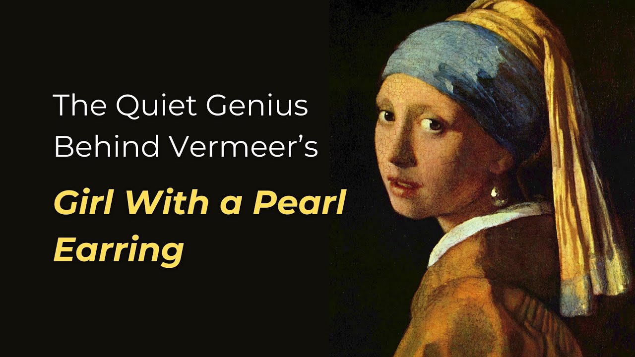 Yohannes Vermeer's Girl With A Pearl Earring and the Quiet Genius Behind It