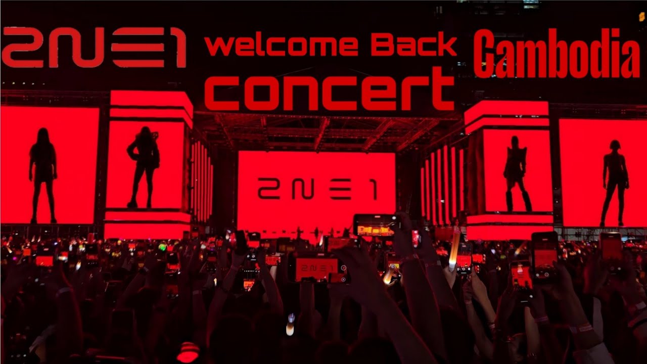 2NE1 Welcome Back Concert in Cambodia 🇰🇭 | Epic Comeback Stage & Fan Reactions 🔥✨