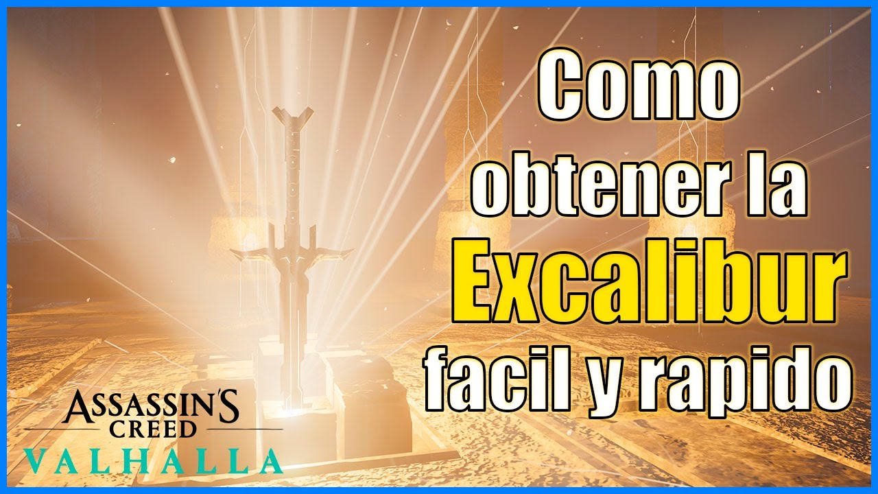 Assassins Creed Valhalla | Como Obtener La Excalibur Facil y Rapido