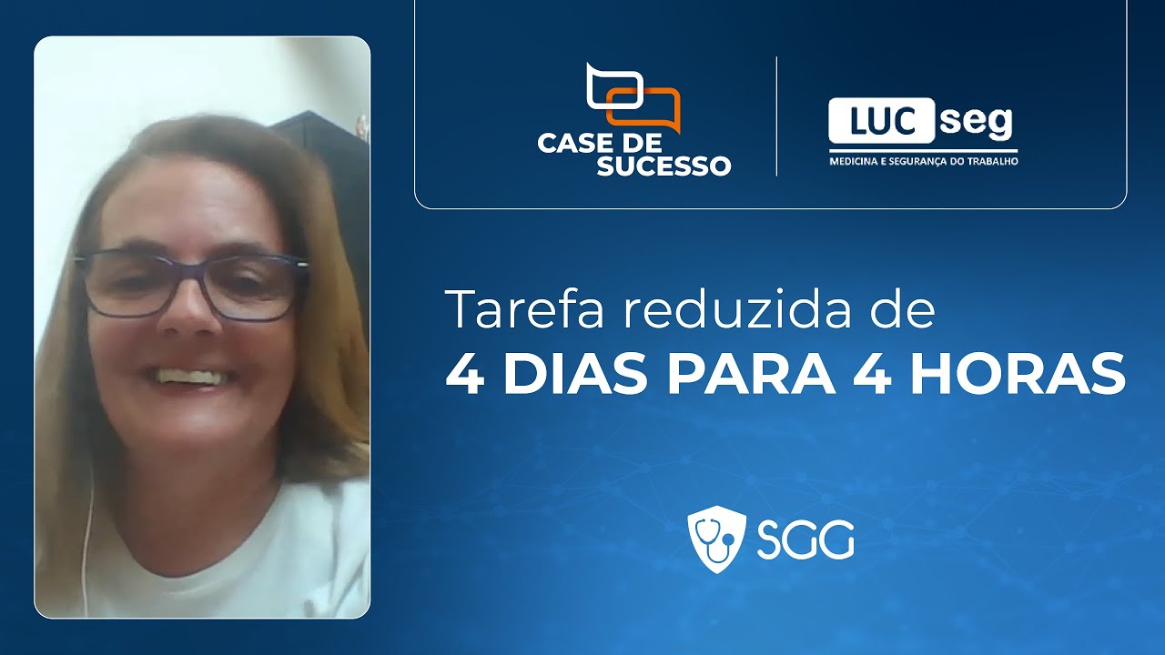 De 4 dias para 4 horas: com o SGG, a LUCSEG tem um faturamento rápido e sem preocupações