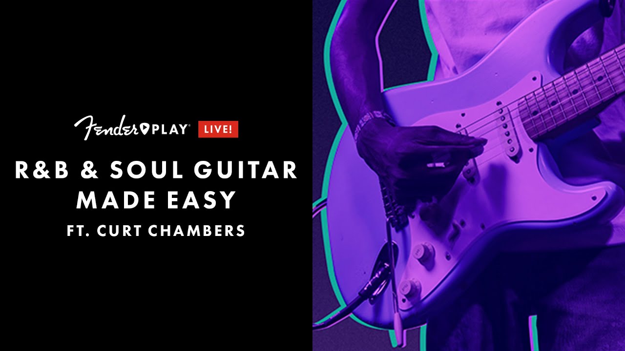 R&B и соул: гитара, сделанная легко, с Куртом Чемберсом | Fender Play LIVE | Fender