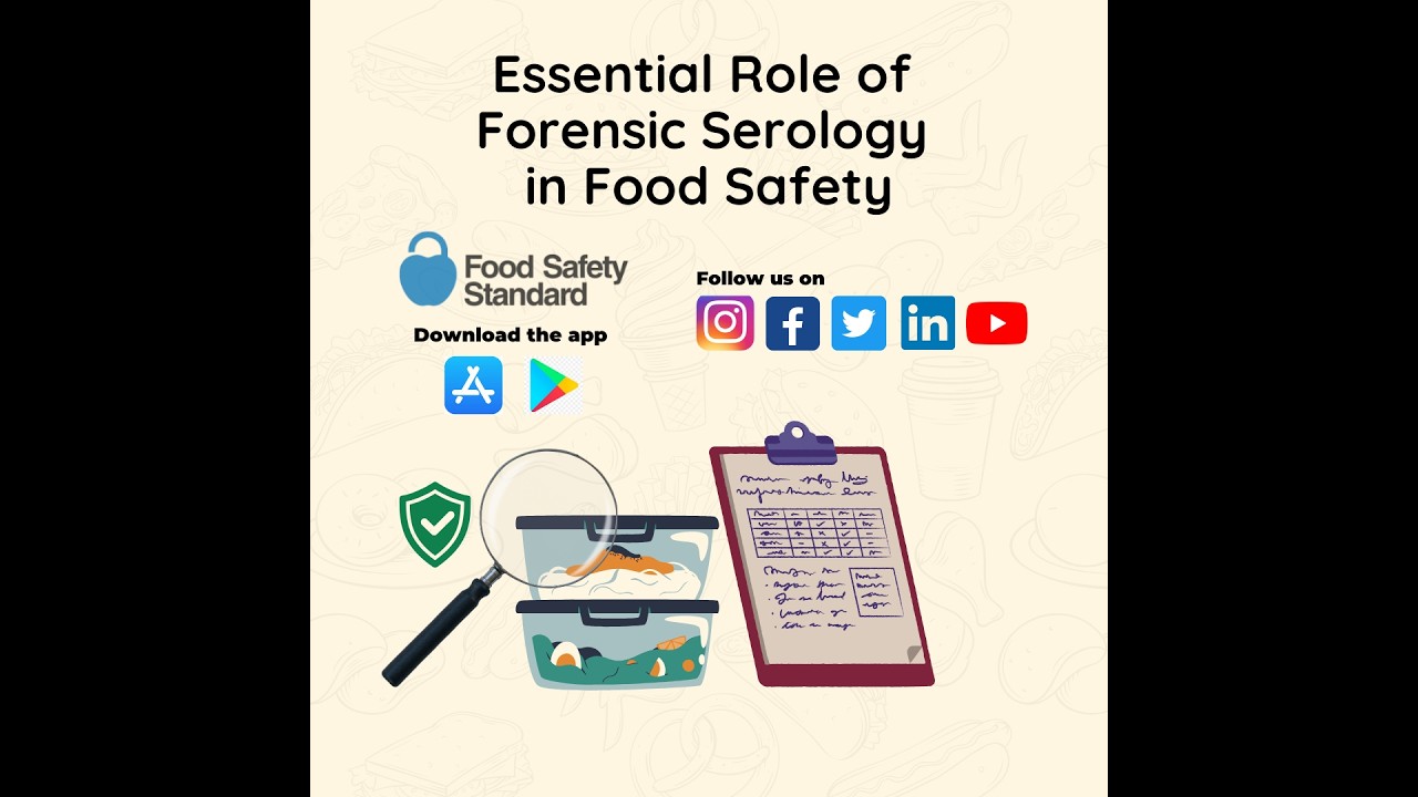 Essential Role of Forensic Serology in Food Safety