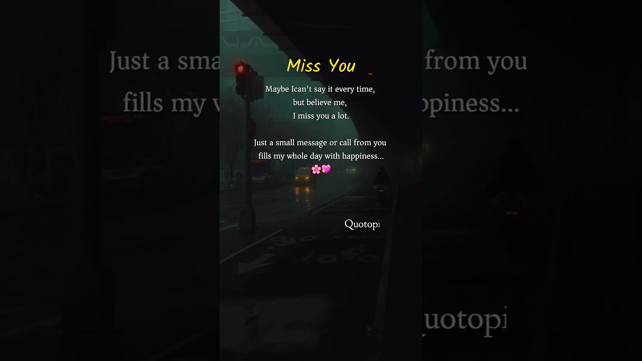 I Miss You 💔 Your Message 📩 Your Call 📞 My Happiness ❤️ #Love #MissYou #Emotions