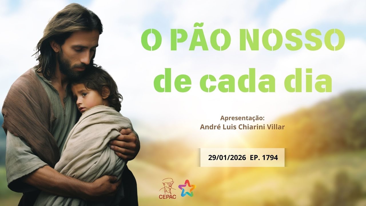 29 de Janeiro: Pão Nosso com André Luis Chiarini Villar | Episódio 1794