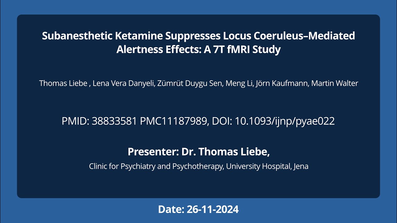 59.Subanesthetic Ketamine Suppresses Locus Coeruleus–Mediated Alertness Effects: A 7T fMRI Study