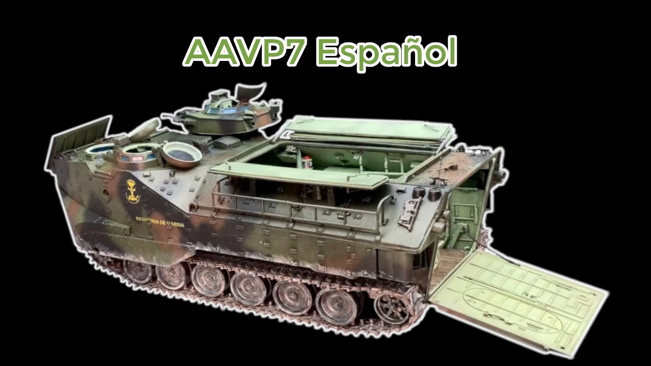 🔥 AAV-7 Español en Acción – Montaje y Pintura con Realismo Brutal a escala 1/35