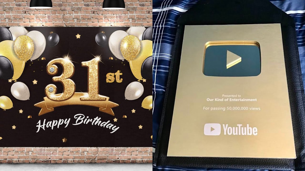 My 31st Birthday & 50 Million Views Gold Play Button Unboxing Celebration