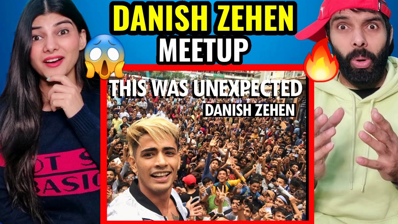 DANISH ZEHEN - MY MEETUP | MIRA - BHAYANDER #FAMBRUHARMY Reaction !!