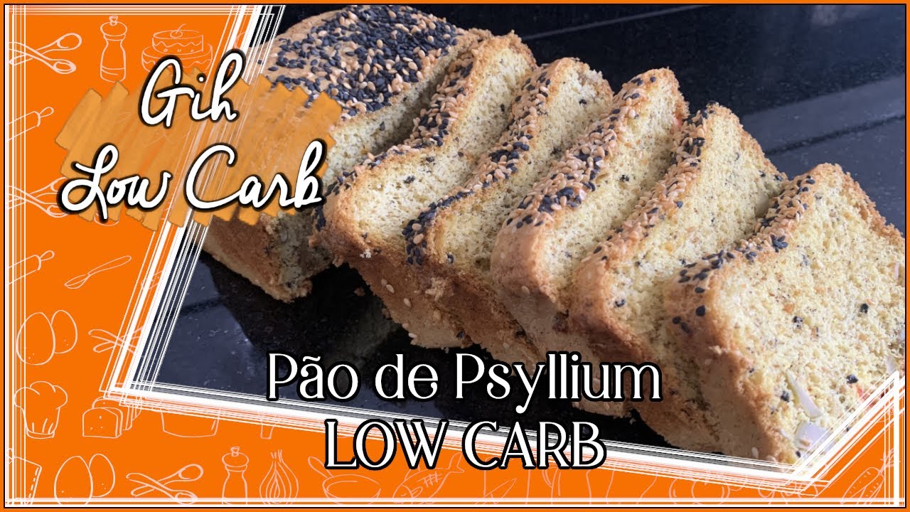 Pão de Psyllium | LOW CARB - Cetogênica | - #GihLowCarb