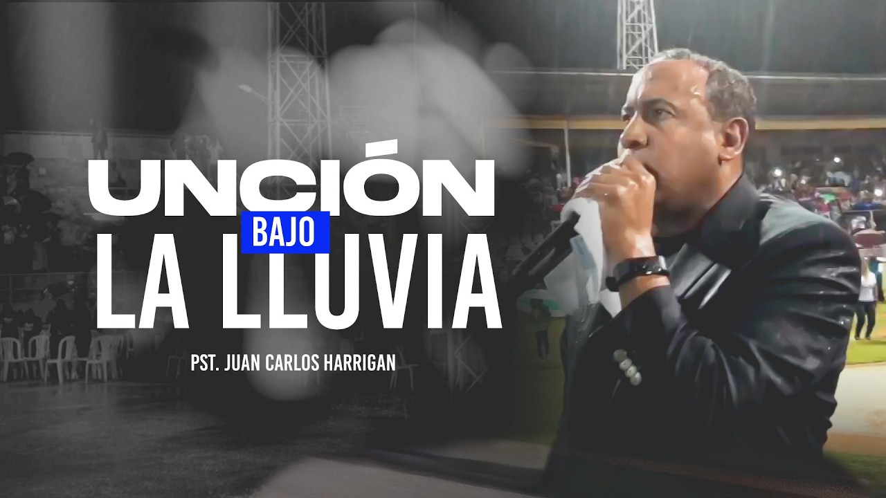Unción bajo la lluvia- República Dominicana | Pastor Juan Carlos Harrigan