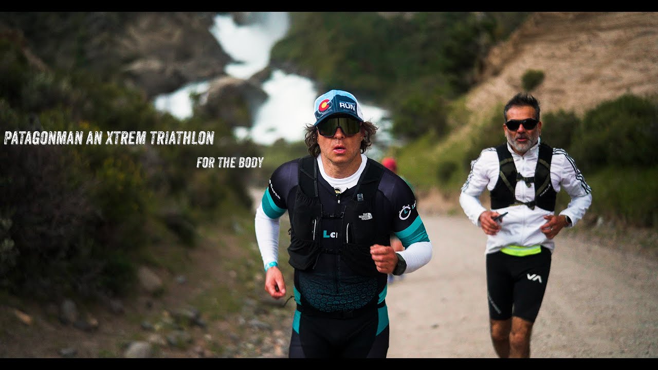 PATAGONMAN AN EXTREM TRIATLHON FOR THE BODY