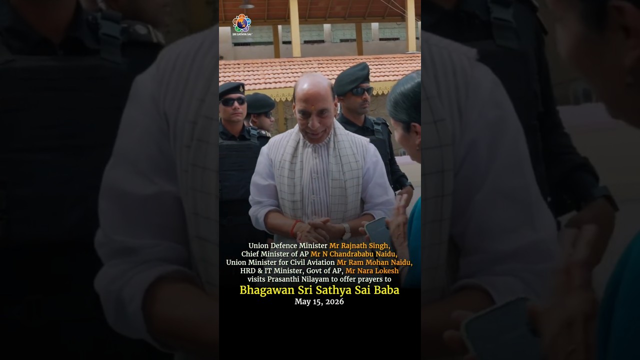 Mr Rajnath Singh, Mr N Chandrababu Naidu and others visit Prasanthi Nilayam | May 15, 2026