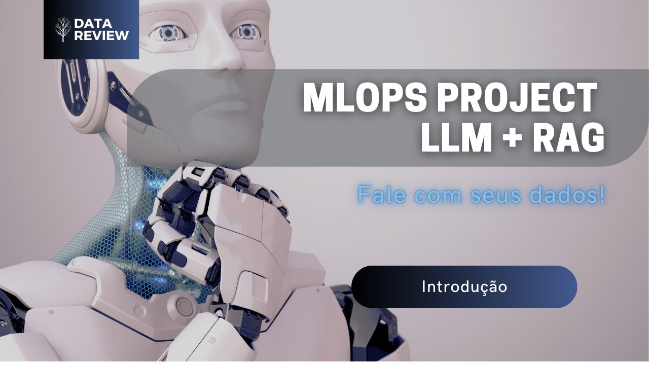 0 - Projeto MLOps v1 - LLM + RAG - Introdução