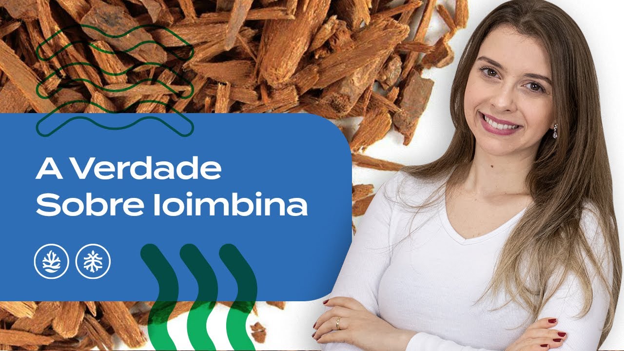 Para Que Serve Ioimbina? Separamos os Mitos dos Fatos Científicos!