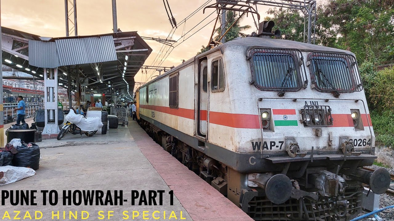 PUNE to HOWRAH || Full Train Journey- PART 1 || Train No. 02779- Azad Hind Special!!!