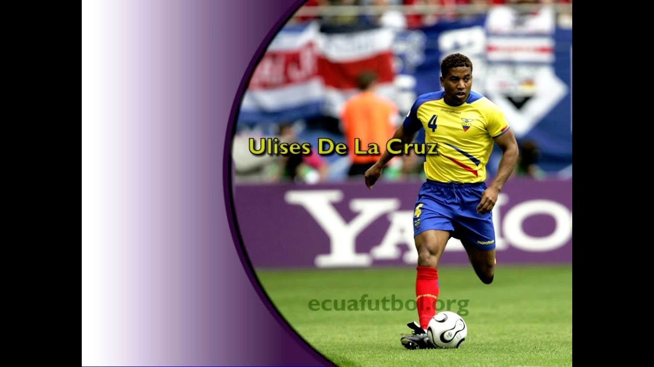 Ulises De La Cruz El mejor lateral derecho de Ecuador
