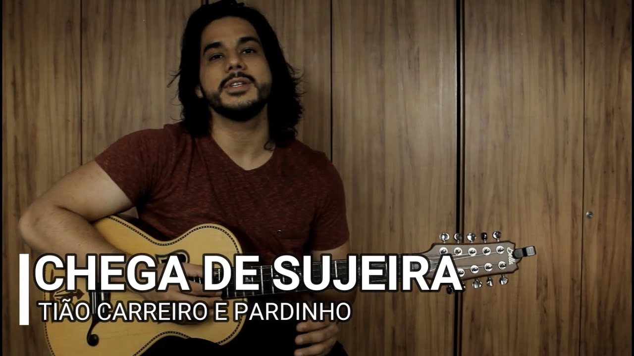 Chega de Sujeira (Tablatura) Tião Carreiro e Pardinho